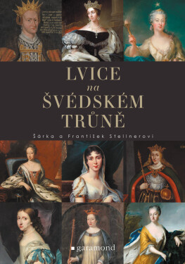 Lvice na švédském trůně - František Stellner