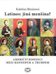 Latinos: jiná menšina?