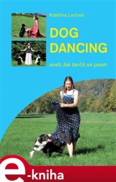 Dog dancing Kateřina Lerlová