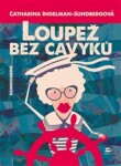 Loupež bez cavyků