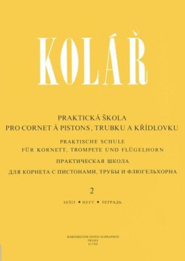 Praktická škola pro cornet a pistons, trubku a křídlovku 2 - Jaroslav Kolár