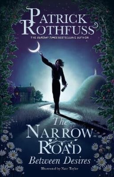 The Narrow Road Between Desires Patrick Rothfuss