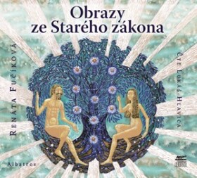 Obrazy ze Starého zákona (audiokniha) | Renáta Fučíková, Lukáš Hlavica