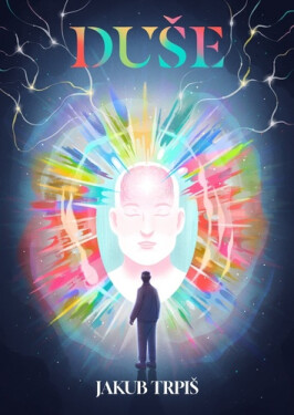 Duše - Jakub Trpiš