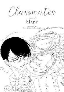 Classmates 6: blanc - Asumiko Nakamura