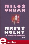 Mrtvý holky Miloš Urban