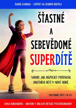 Šťastné sebevědomé superdítě