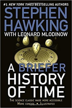 A Briefer History of Time - Stephen William Hawking