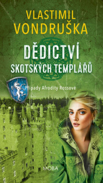 Dědictví skotských templářů - Vlastimil Vondruška