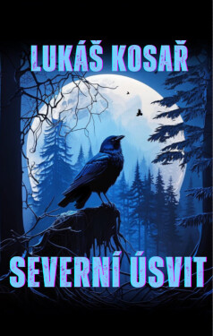 Severní úsvit - Lukáš Kosař