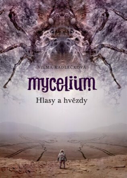Mycelium 5: Hlasy a hvězdy (poškozená) - Vilma Kadlečková