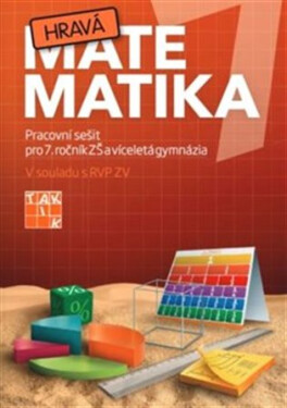 Hravá matematika 7 - Pracovní sešit, 3. vydání - kolektiv autorů