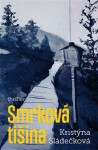 Smrková Tišina