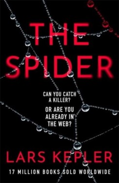 The Spider: The only serial killer crime thriller you need to read this year - Lars Kepler