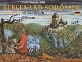 Geheimnisvolle Burgen und Schlösser im Königreich - Lucie Seifertová