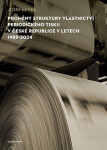 Proměny struktury vlastnictví periodického tisku v České republice v letech 1989-2024 - Josef Benda