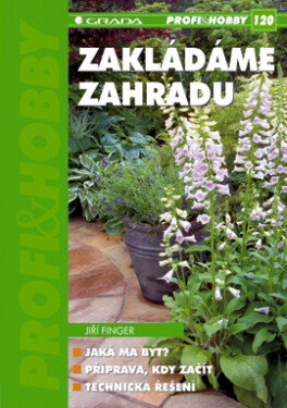 Zakládáme zahradu - Jiří Finger