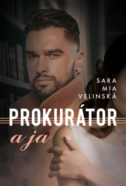 Prokurátor a ja - Sara Mia Velinská