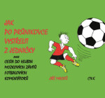 Jak po průnikovce vystřelit jedničky Jiří Macků