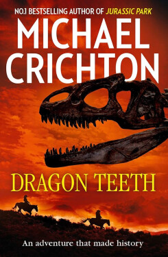 Dragon Teeth, 1. vydání - Michael Crichton