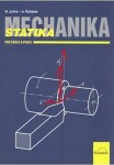 Mechanika - Statika pro školu a praxi - Miloslav Julina