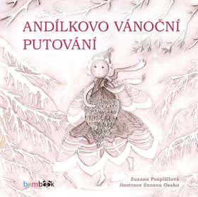 Andílkovo vánoční putování - Zuzana Pospíšilová, Zuzana Osako
