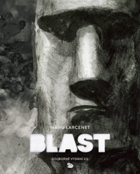 Blast 2. - Manu Larcenet