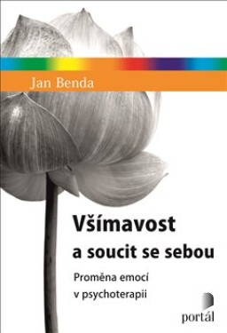 Všímavost soucit se sebou Jan Benda