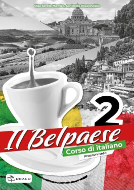 Belpaese 2 - pracovní sešit - Olga Seneta-Niemiec