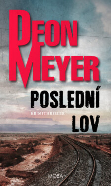 Poslední lov - Deon Meyer - e-kniha