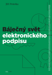 Báječný svět elektronického podpisu - Jiří Peterka