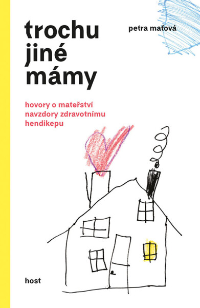 Trochu jiné mámy - Petra Maťová