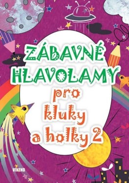 Zábavné hlavolamy pro kluky holky