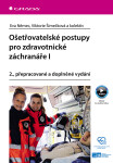 Ošetřovatelské postupy pro zdravotnické záchranáře I, 2. vydání - Eva Němec