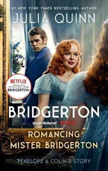 Romancing Mister Bridgerton. Penelope & Colin's StoryTV-Tie-In