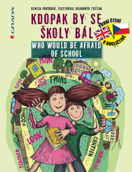 Kdopak by se školy bál/Who Would Be Afraid of School - Denisa Prošková