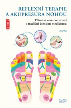 Reflexní terapie akupresura nohou Zha Wei