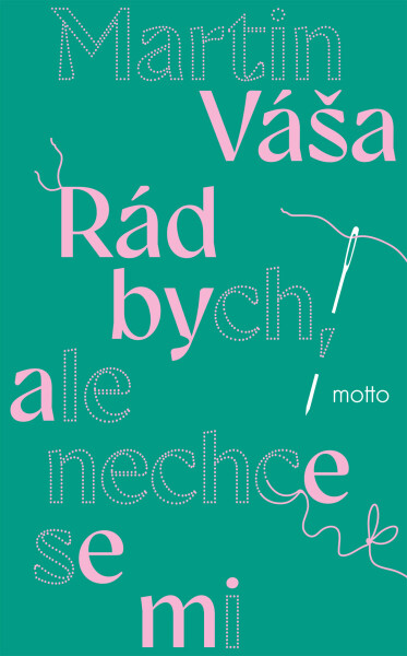 Rád bych, ale nechce se mi - Martin Váša