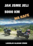 Jak jsme jeli 5000 km na kafe - Ladislav Aladar Cásek - e-kniha