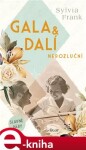 Gala Dalí. Nerozluční