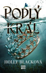 Podlý král (Krutý princ 2), 2. vydání - Holly Black