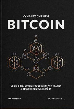 Vynález jménem Bitcoin - Yan Pritzker