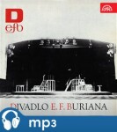 Divadlo E. F. Buriana - Maxim Gorkij, Božena Benešová, Tennessee Williams, Vojtěch Ron, William Shakespeare, Miloš Bílek, Emil František Burian, Viktor Rozov