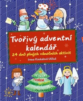 Tvořivý adventní kalendář Irena Koukalová Uličná
