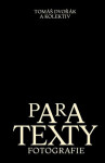 Paratexty fotografie Tomáš Dvořák