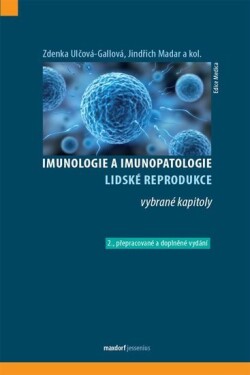 Imunologie imunopatologie lidské reprodukce vybrané kapitoly