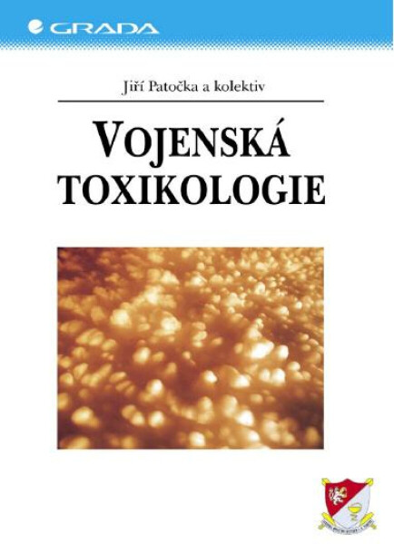 Vojenská toxikologie - Jiří Patočka