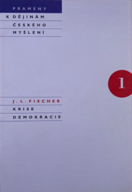 Krise demokracie (poškozená) - J. L. Fischer