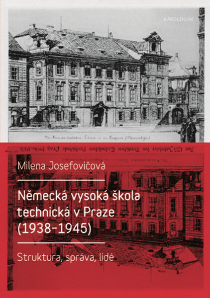 Německá vysoká škola technická v Praze (1938–1945) - Milena Josefovičová