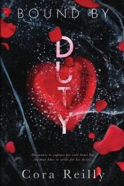 Bound By Duty - Cora Reilly